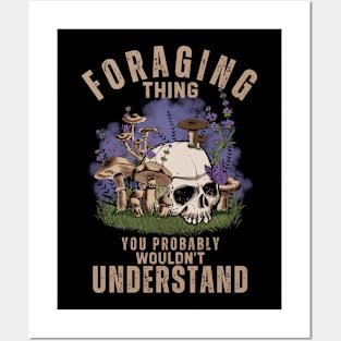 Skull Foraging Thing You Wouldn't Understand. Posters and Art